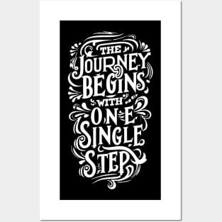 The journey begins with one single step Posters and Art